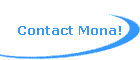 Contact Mona!